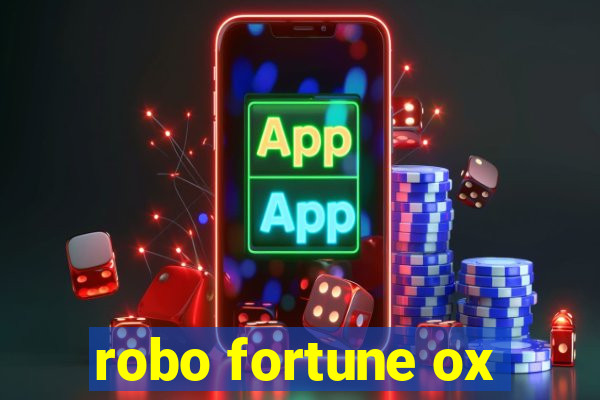 robo fortune ox